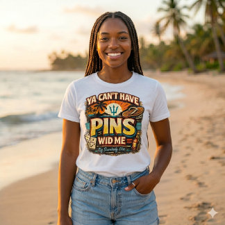 Camiseta Triblenda Ya Can’t Have Pins Wid Me – Dominó del Caribe