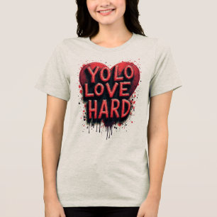 Camiseta Triblenda YOLO, amor duro