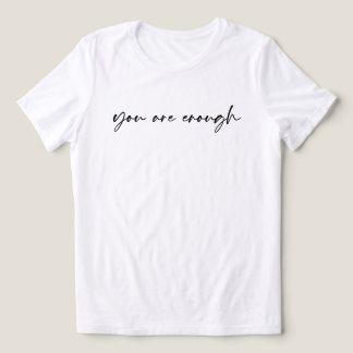 Camiseta Triblenda You Are Enough Sweatshirt – Kindness Quote Gift