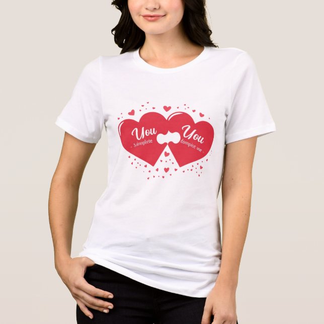 Camiseta Triblenda You Complete Me Romantic Valentine’s Gift (Anverso)