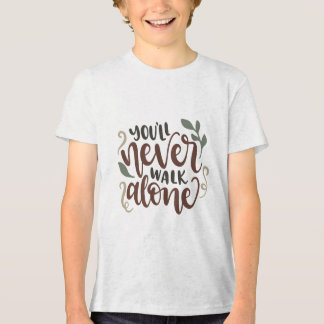 Camiseta Triblenda You'll Never Walk Alone – Comforting Hand-Lettered