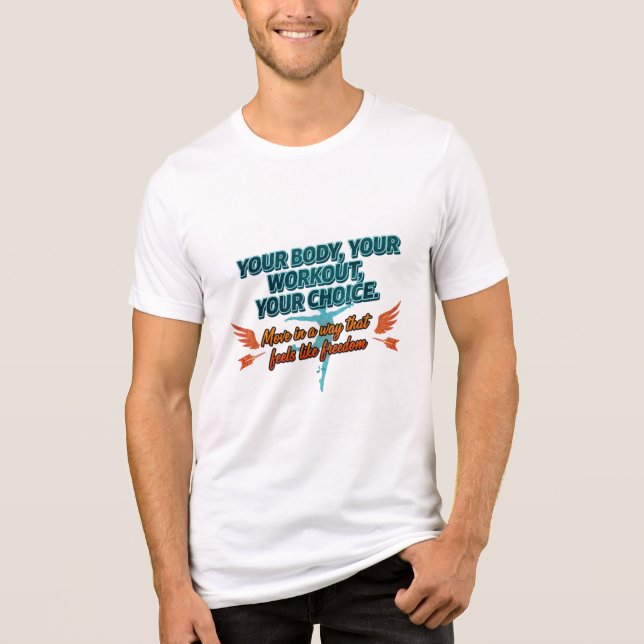 Camiseta Triblenda Your Body Your Workout Your Choice (Anverso)