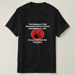 Camiseta Tribu de Delaware descubierta Henry Hudson T-Shirt