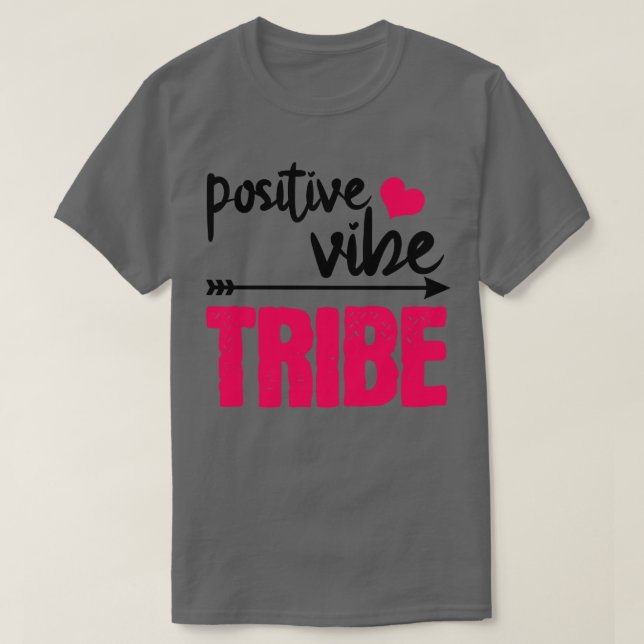 Camiseta tribu positiva de la vibe (Diseño del anverso)
