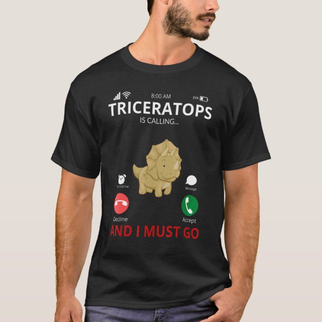 Camiseta Triceratops Is Calling   Dinosaur (Anverso)