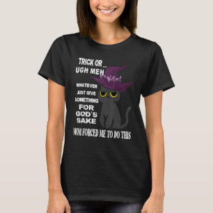 Camiseta Trick de gato o tratamiento me obligan a estar aqu