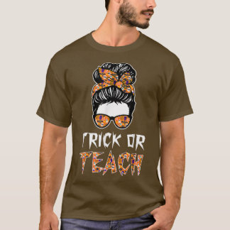 Camiseta Trick O Teach Messy Bun Hair School Profesora Hall