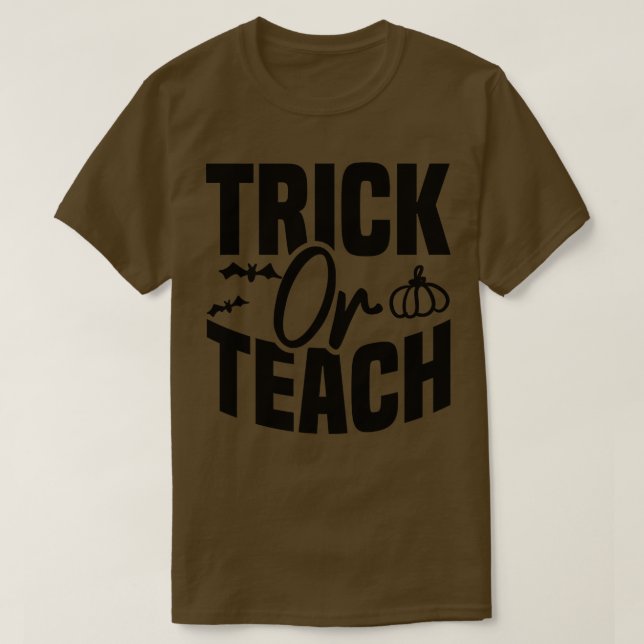 Camiseta Trick O Teach TShirt 1 (Diseño del anverso)