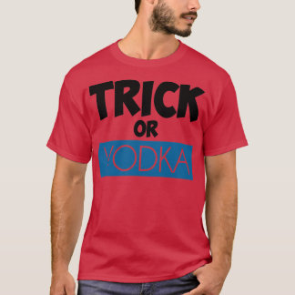 Camiseta Trick o Vodka