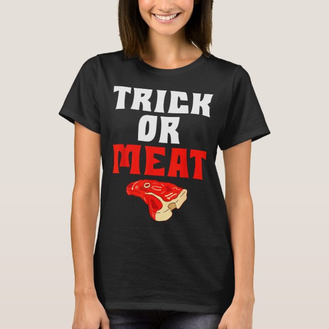 Camiseta Trick Or Meat Halloween Bbq Grill Funny Beef  (Anverso)