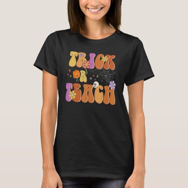 Camiseta Trick Or Teach Cute Halloween Teacher Men Women 2 (Anverso)