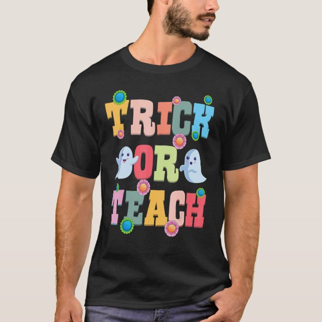 Camiseta Trick Or Teach Halloween Teacher Cute Ghost Retro  (Anverso)