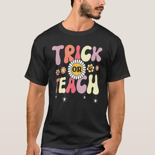 Camiseta Trick Or Teach   Teacher Halloween Costume (Anverso)
