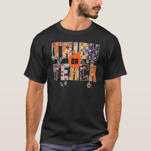 Camiseta Trick Or Teach   Teacher Halloween Costume