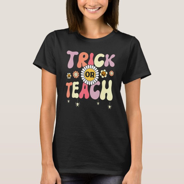 Camiseta Trick Or Teach   Teacher Halloween Costume (Anverso)