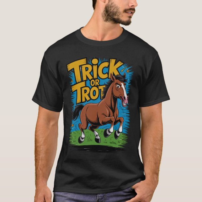 Camiseta Trick or Trot Horse Design for Equestrian Fans (Anverso)