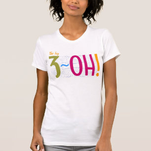 Camiseta ¡trigésimo cumpleaños - el 3-OH grande!