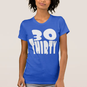 Camiseta Trigésimo cumpleaños en letras grandes