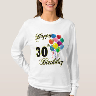 Camiseta Trigésimos regalos de cumpleaños y ropa felices