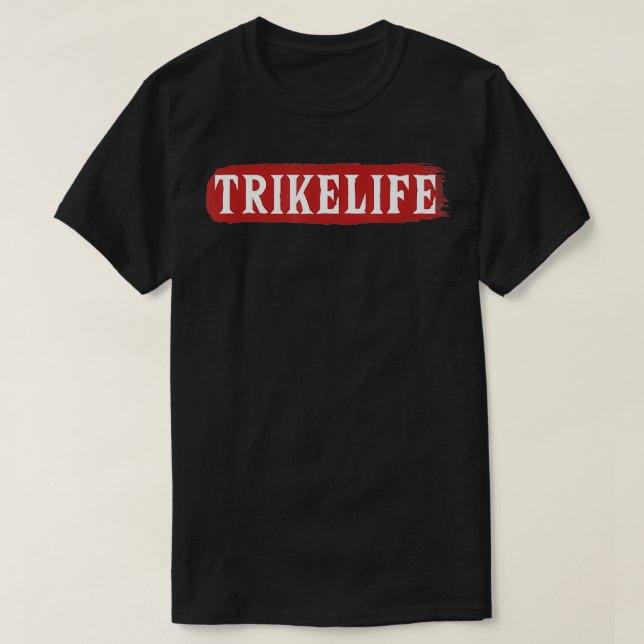 Camiseta Trikelife Triciclo Motocicleta Triciclo (Diseño del anverso)