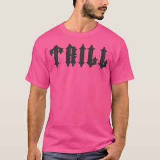 Camiseta Trill Slogan - Entrenador Streetwear Hip Hop Tee