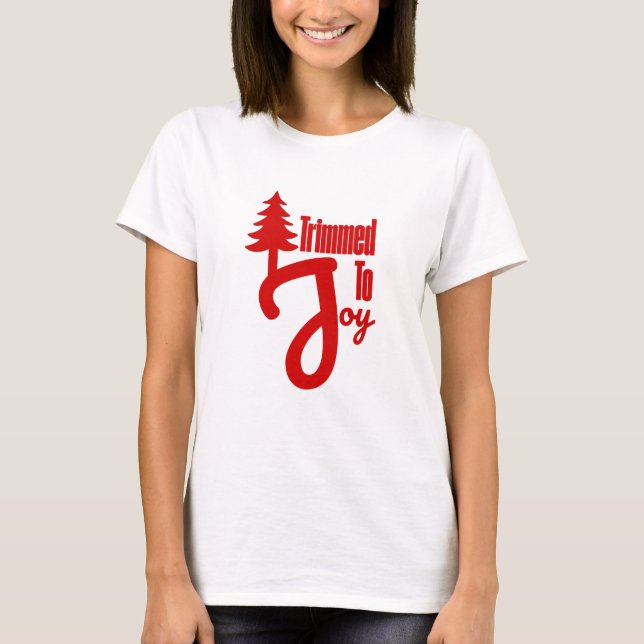 Camiseta Trimmed to Joy (Anverso)