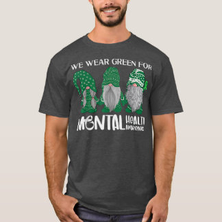 Camiseta Trio Gnome En Mayo Usamos Green Para La Salud Ment