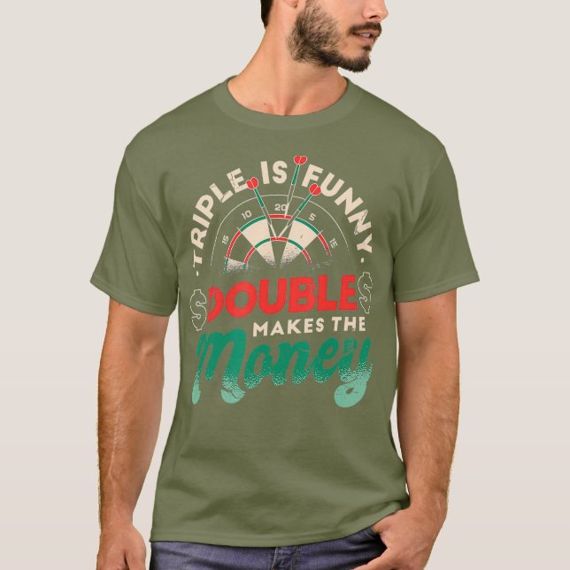 Camiseta Triple es divertido El doble hace el dinero - Dard (Anverso)