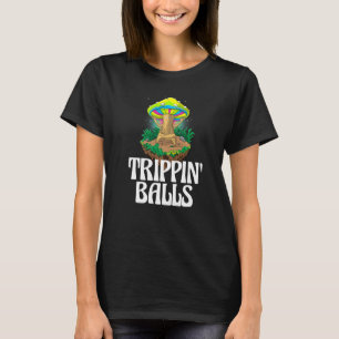 Camiseta Trippin Balls Hongo  Mujeres Magia Psilocibina Hon