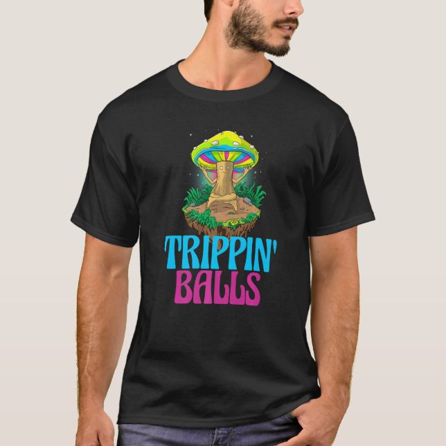 Camiseta Trippin Balls Mushroom  Women Magic Psilocybin Mus (Anverso)
