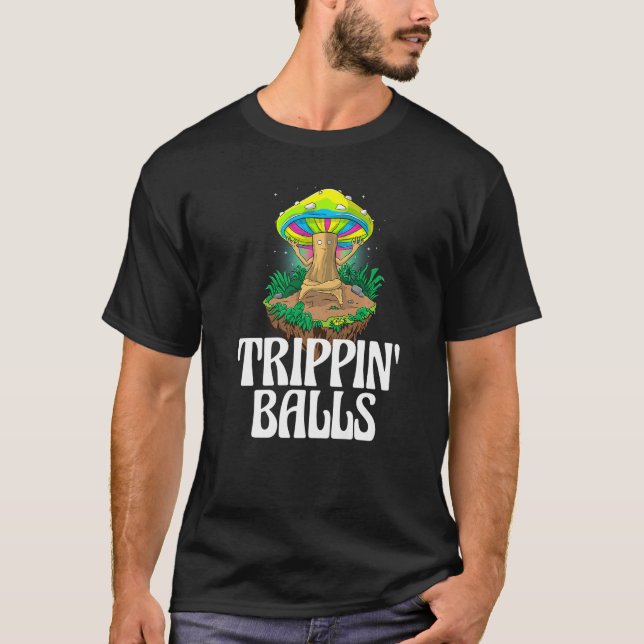 Camiseta Trippin Balls Mushroom  Women Magic Psilocybin Mus (Anverso)
