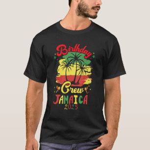 Camiseta Tripulación de cumpleaños Jamaica 2025 30º 50º Fie
