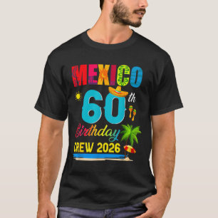 Camiseta Tripulación de Cumpleaños Mínimo 60 en Cancun Méxi