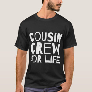 Camiseta Tripulación De Primos Para Coincidencia De Vida
