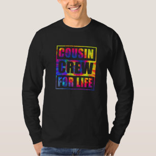Camiseta Tripulación de primos para toda la vida Tie Dye pa