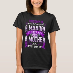 Camiseta TRISOMY 18 no viene con un manual