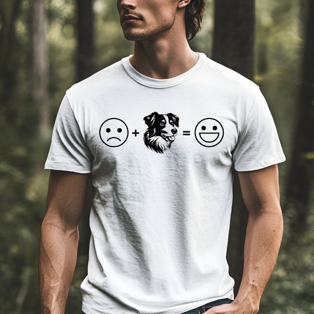 Camiseta Triste + Pastor Australiano = Feliz (Subido por el creador)