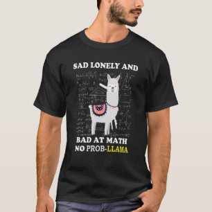 Camiseta Triste solitario y malo en matemáticas y sin llama