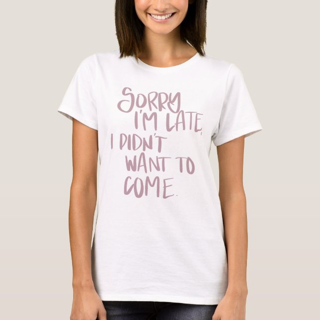 Camiseta Triste soy atrasado (Anverso)