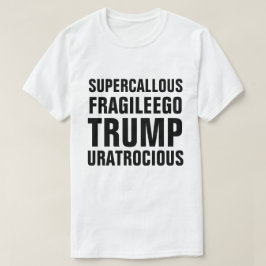 Camiseta Triunfo frágil calloso estupendo del ego usted es