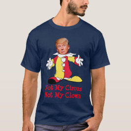 Camiseta Triunfo: "No mi circo, no mi payaso "