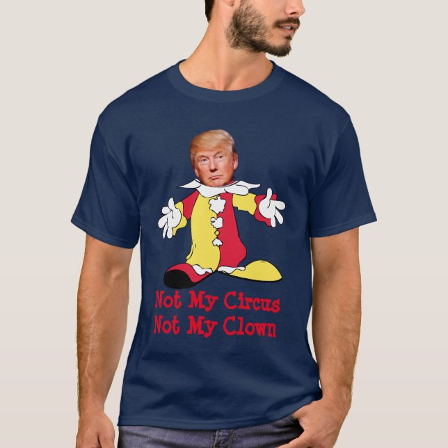 Camiseta Triunfo: "No mi circo, no mi payaso " (Anverso)