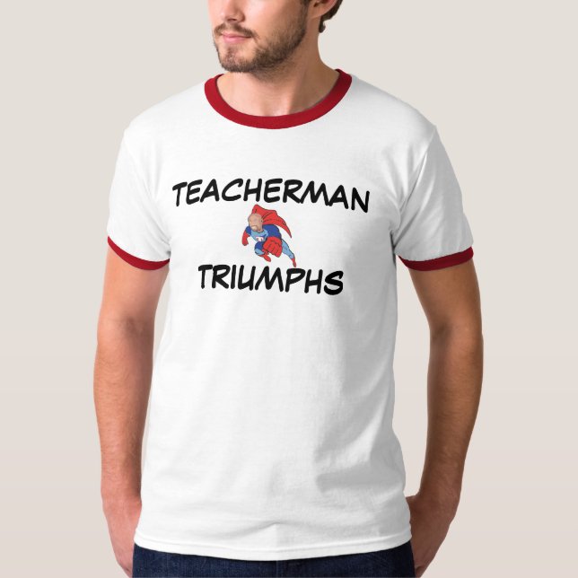 Camiseta Triunfos de Teacherman (Anverso)