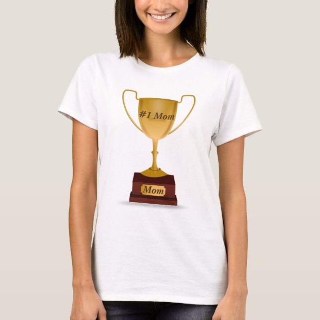 Camiseta Trofeo de mamá #1 (Anverso)
