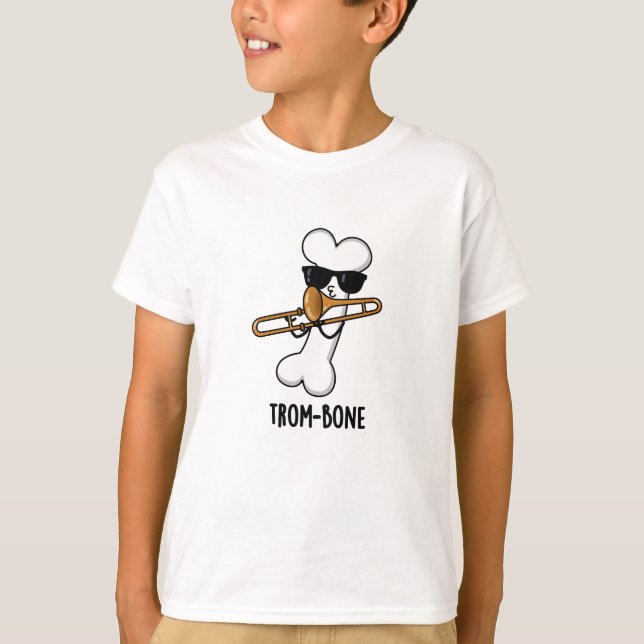 Camiseta Trom-bone Funny Music Trombone Pun (Anverso)