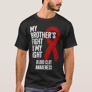 Camiseta Trombo La lucha de mi hermano es mi lucha Coágulo 