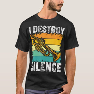 Camiseta Trombón Trombonista Divertido Destruyo el Silencio