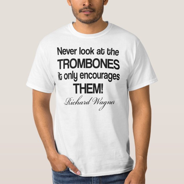 Camiseta Trombone divertido de la cita de Wagner (Anverso)