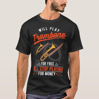 Camiseta Trombone Trombone Money Trombone Player
