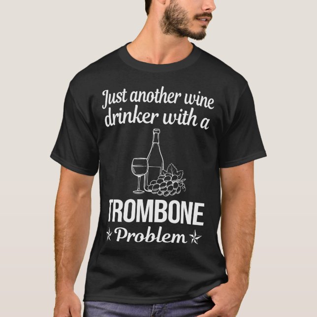 Camiseta Trombonista de Wine Drinker Trombone (Anverso)